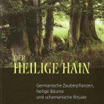 Der heilige Hain von Christian Rätsch