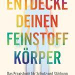 Entdecke deinen Feinstoffkörper