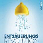 Entsäuerungs-Revolution