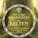 Der heilige Baumkreis der Kelten