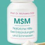 MSM – Natürliche Hilfe bei Entzündungen und Schmerzen