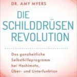 Die Schilddrüsen-Revolution